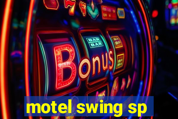 motel swing sp